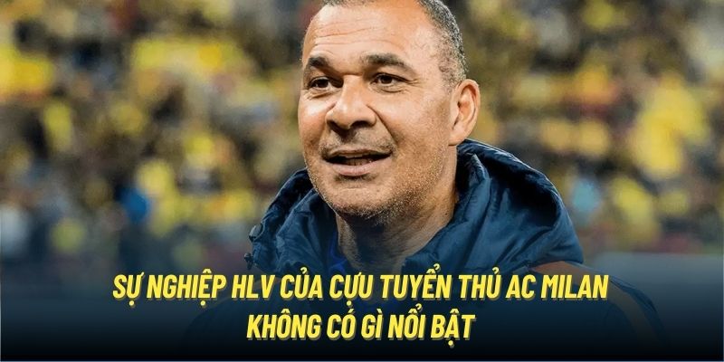 Sự nghiệp HLV của cựu tuyển thủ AC Milan không có gì nổi bật